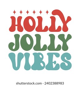 Holly jolly vibes, Retro Christmas Illustration Sublimation for Print