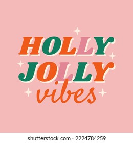 Holly Jolly Vibes Retro Hippie aus den 70er Jahren gruselig Weihnachtsaufkleber. Farbiges T-Shirt-Design. Vektorgrafik