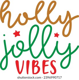 holly jolly Vibesholly jolly vibes ,Retro Christmas Design 