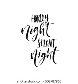 Holly night, silent night postcard. Hand drawn holiday background. Ink illustration. Modern brush calligraphy. Isolated on white background.