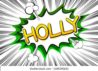 Holly - Vector illustrated comic book style phrase.