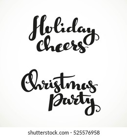 Hollyday cheers and Christmas party calligraphic inscription on a white background