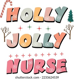 HollyJolly Nurse christmash quote retro typography design