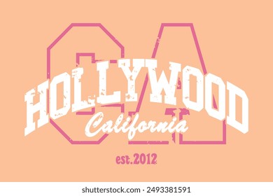 Tipografía de citas universitarias vintage de Hollywood, California. Diseño de Ilustración vectorial para moda, gráfico, estampado, camiseta, camiseta de eslogan, póster, pegatina.