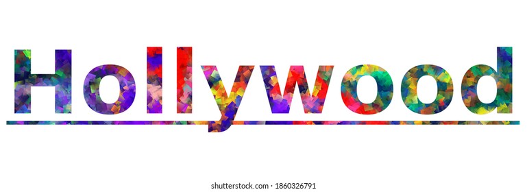 Hollywood. Colorful typography text banner. Vector the word hollywood california design