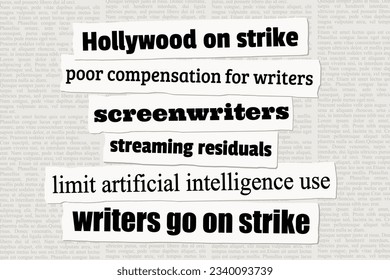 Hollywood writers on strike. Labor union action. News headlines from newspapers.