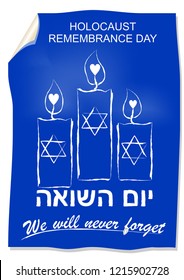 Holocaust remembrance day, hebrew text yom hashoah. Flyer with drawing in street art style with candles. Israel national colors blue and white.