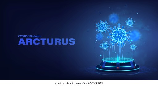 Hologram with 3d coronavirus virus bacteria. arcturus strain xbb.1.16, subspecies strain omicron. Covid-19 Healthcare Sci fi banner, Coronavirus Arcturus bacteria in hologram. Vector Covid-19 banner.