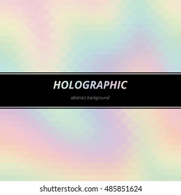 Hologram backdrop. Holographic design. Rainbow decoration. Multicolor background. Polychromatic art. Spectrum wallpaper. Shining abstract gradient.  Vector.
