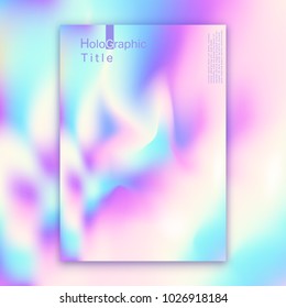 Hologram bright colorful background. Modern design for cover, magazine, printing products, flyer, presentation, poster, brochure or wall decor. Vector illustration