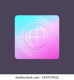 Hologram Label Isolated. Vector Holographic Sticker. Geometric Hologram Seal For Product Guarantee, Sticker Design. Product Certification Symbol. Quality Holographic Sticker.