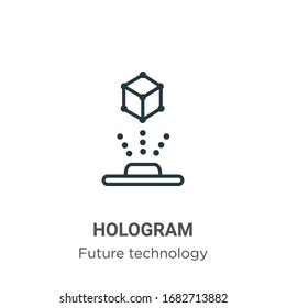 Hologram outline vector icon. Thin line black hologram icon, flat vector simple element illustration from editable future technology concept isolated stroke on white background