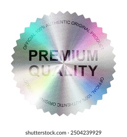 Hologram Sticker label. Premium Quality guarantee holographic badge. Circle Serrated Edge Official 100% Authentic original Product with iridescent foil adhesive film certified badge, glossy shiny seal