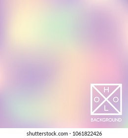 Holographic backdrop. Holo iridescent cover. Abstract soft pastel colors backdrop. Trendy creative vector cosmic gradient.  Mesh holographic foil.  Creative neon template for banner. Vibrant print.