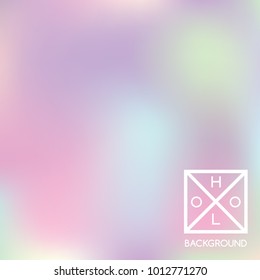 Holographic background. Holo iridescent cover. Abstract soft pastel colors backdrop. Trendy creative vector cosmic gradient.  Pastel holographic foil.  Vintage neon template for banner. 