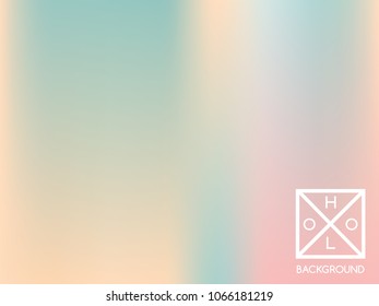 Holographic background. Holo iridescent cover. Gradient soft pastel colors backdrop. Minimal creative vector gradient.  Pastel fantasy foil.  Creative neon template for banner. Vibrant print.