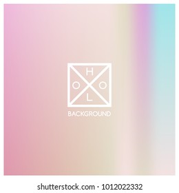 Holographic background. Holo sparkly cover. Iridescent gradient. Abstract soft pastel colors backdrop. Trendy creative vector. Mesh holographic foil. Creative neon template for banner. Vibrant print.