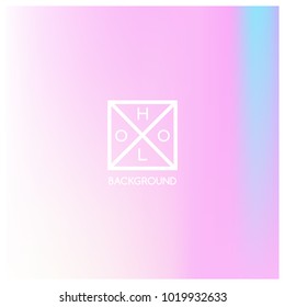 Holographic background. Holo sparkly cover. Iridescent gradient. Abstract soft pastel colors backdrop. Trendy creative vector. Mesh holographic foil. Creative neon template for banner. Vibrant print.