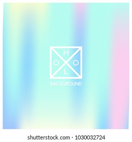 Holographic background. Holo sparkly cover. Iridescent gradient. Abstract soft pastel colors backdrop. Trendy creative vector. Mesh holographic foil. Creative neon template for banner. Vibrant print.