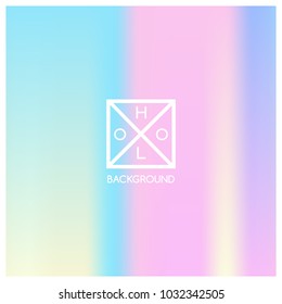 Holographic background. Holo sparkly cover. Iridescent gradient. Abstract soft pastel colors backdrop. Trendy creative vector. Mesh holographic foil. Creative neon template for banner. Vibrant print.