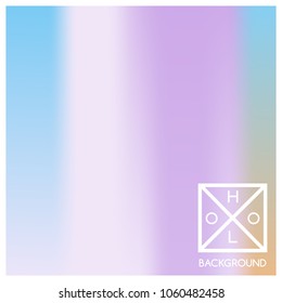 Holographic background. Holo sparkly cover. Iridescent gradient. Abstract soft pastel colors backdrop. Trendy creative vector. Mesh holographic foil. Creative neon template for banner. Vibrant print.
