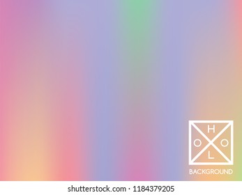 Holographic background. Holo sparkly cover. Abstract soft pastel colors backdrop. Trendy creative vector cosmic gradient. Mesh holographic foil. Creative neon template for banner. Vibrant print.
