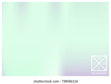 Holographic background. Holo sparkly cover. Abstract soft pastel colors backdrop. Trendy creative vector cosmic gradient. Mesh holographic foil. Creative neon template for banner. Vibrant print.