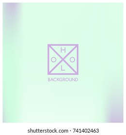 Holographic background. Holo sparkly cover. Abstract soft pastel colors backdrop. Trendy creative vector cosmic gradient. Mesh holographic foil. Creative neon template for banner. Vibrant print.