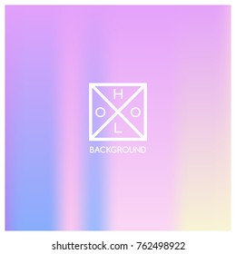 Holographic background. Holo sparkly cover. Iridescent gradient. Abstract soft pastel colors backdrop. Trendy creative vector. Mesh holographic foil. Creative neon template for banner. Vibrant print.