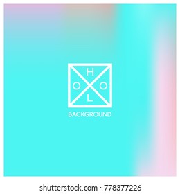 Holographic background. Holo sparkly cover. Iridescent gradient. Abstract soft pastel colors backdrop. Trendy creative vector. Mesh holographic foil. Creative neon template for banner. Vibrant print.