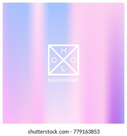 Holographic background. Holo sparkly cover. Iridescent gradient. Abstract soft pastel colors backdrop. Trendy creative vector. Mesh holographic foil. Creative neon template for banner. Vibrant print.