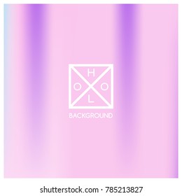 Holographic background. Holo sparkly cover. Iridescent gradient. Abstract soft pastel colors backdrop. Trendy creative vector. Mesh holographic foil. Creative neon template for banner. Vibrant print.