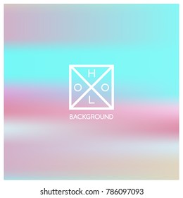 Holographic background. Holo sparkly cover. Iridescent gradient. Abstract soft pastel colors backdrop. Trendy creative vector. Mesh holographic foil. Creative neon template for banner. Vibrant print.