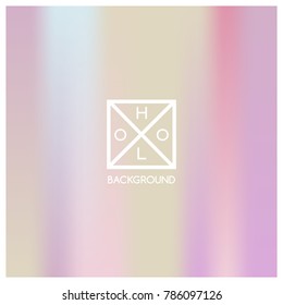 Holographic background. Holo sparkly cover. Iridescent gradient. Abstract soft pastel colors backdrop. Trendy creative vector. Mesh holographic foil. Creative neon template for banner. Vibrant print.