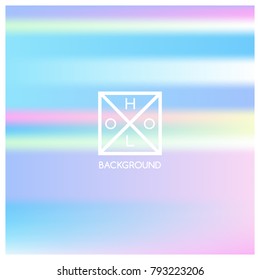 Holographic background. Holo sparkly cover. Iridescent gradient. Abstract soft pastel colors backdrop. Trendy creative vector. Mesh holographic foil. Creative neon template for banner. Vibrant print.