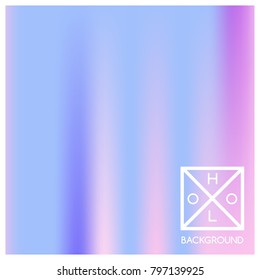 Holographic background. Holo sparkly cover. Iridescent gradient. Abstract soft pastel colors backdrop. Trendy creative vector. Mesh holographic foil. Creative neon template for banner. Vibrant print.