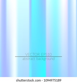 Holographic background.  Vivid smooth mesh blurred futuristic template. Trendy creative vector.  Easily editable soft colored vector illustration. Bright print.