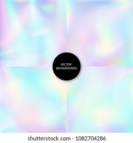 Holographic backgrounds set. Pastel smooth textures. Trendy backdrops. Hologram blurs collection. Holographic set. Modern vector illustrations for web design, creative projects or printed products.