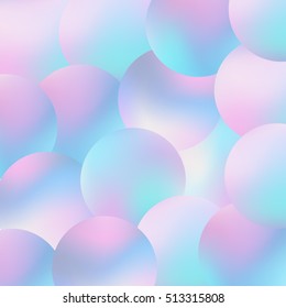 Holographic bubbles background. Trendy fashion wallpaper. Pastel smooth texture. Hipster style backdrop. Circle pearl blurs. Modern vector illustration for web design or printed products.