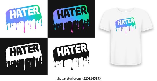 Slogan del color holográfico - Odio que se derrite y gotea. Imprimir para camisetas con un conjunto de diseños de eslóganes en colores negro, blanco y holográfico. Ilustración vectorial.