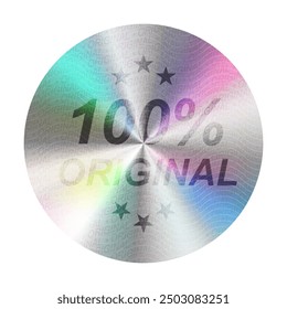 Holographic label sticker for 100 % original product. Authenticity guarantee hologram label. genuine original premium quality Vector illustration with iridescent foil adhesive film shiny glossy badge