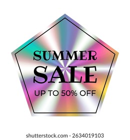 Holographic sticker. Summer sale. Hologram label geometric shape iridescent foil, adhesive film. Colored rainbow shiny emblem, tag. Isolated neon vector illustration