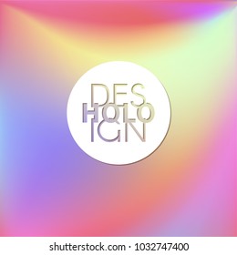 Holographic Vector Background. Iridescent Foil. Glitch Hologram. Pastel neon rainbow. Ultraviolet metallic paper. Template for presentation. Cover to web design.  Abstract colorful gradient. 