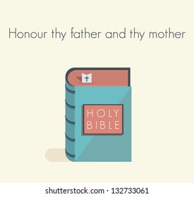 Holy Bible commandment. Honour thy father and thy mother