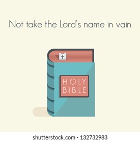 Holy Bible commandment. Not take the Lord's name in vain