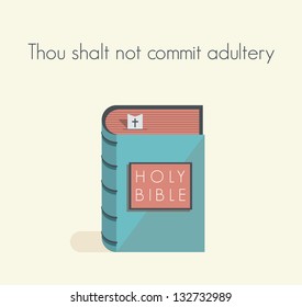 Holy Bible commandment. Thou shalt  not commit adultery