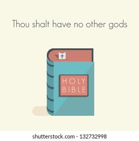 Holy Bible commandment. Thou shalt have no other gods