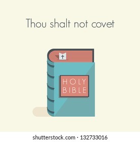 Holy Bible commandment. Thou shalt not covet