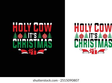 Holy Cow It's Christmas T-shirt Design Vector Template
