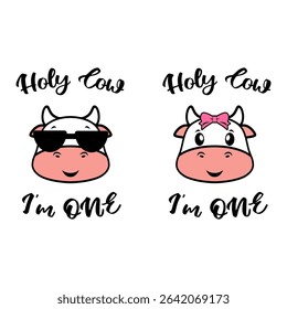 Holy Cow I'm One Baby Birthday Design